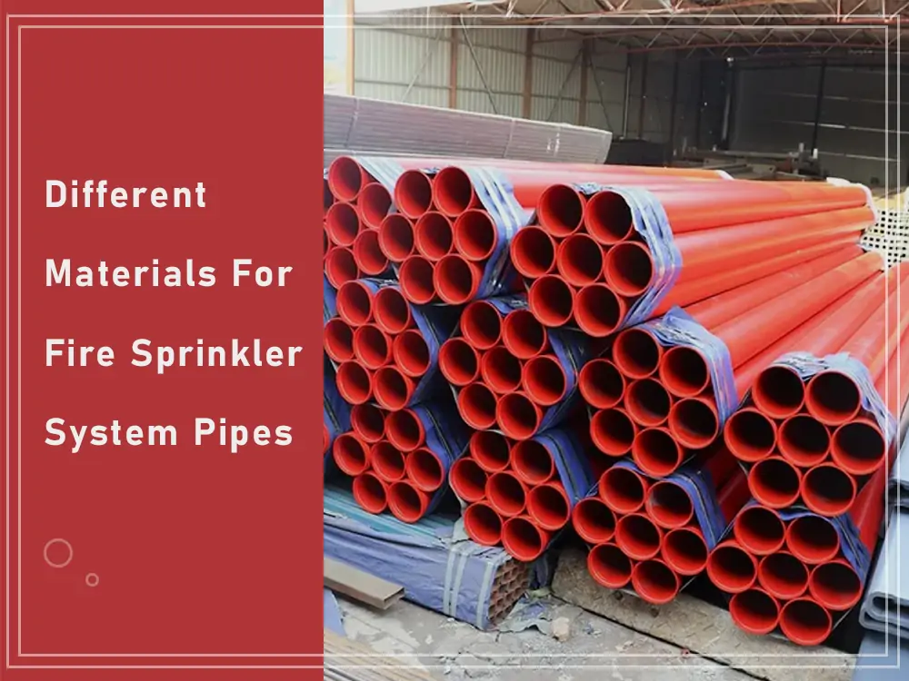 Fire Sprinkler System Pipe Material