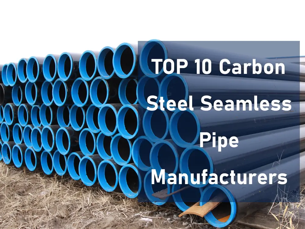 Carbon Steel Seamless Pipe Manufacturers
