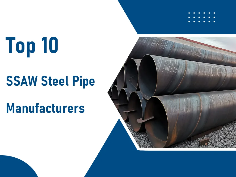 SSAW Steel Pipe Manufacturers